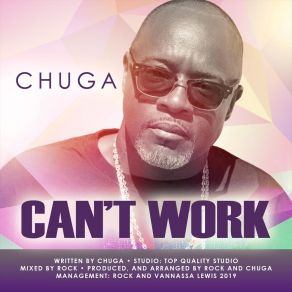 Download track Can't Work Chuga