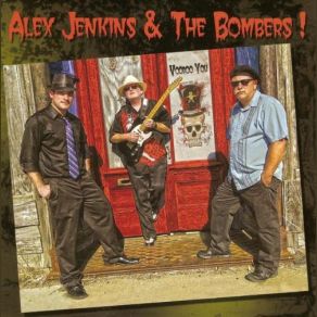 Download track Don't You Think I Earned The Right Alex Jenkins, The Bombers