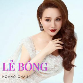 Download track Lẻ Bóng Hoang Chau