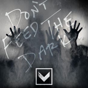 Download track Don't Feed The Dark Project Vela