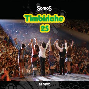 Download track La Vida Es Mejor Cantando (Live Version) Timbiriche