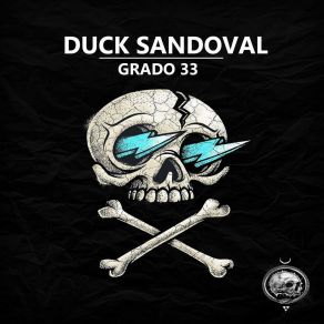 Download track El Oscuro Grad 33 Duck Sandoval