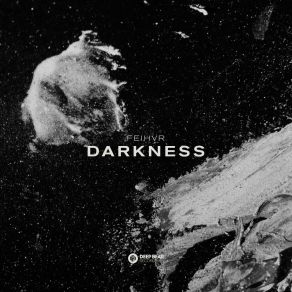 Download track Darkness (Radio Edit) FEIHVR