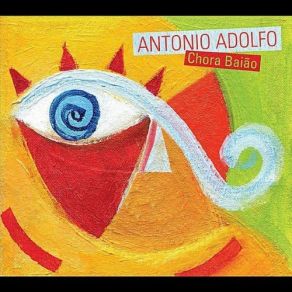 Download track Da O Pe, Loro Antônio Adolfo