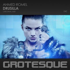 Download track Drussila (Original Mix) Ahmed Romel