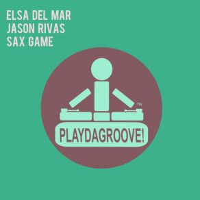 Download track Sax Game (Club Mix) Elsa Del Mar