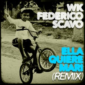 Download track Ella Quiere Mari (Remix) Federico ScavoRemix