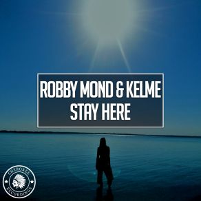 Download track Stay Here Kelme