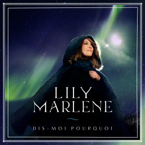 Download track Dis-Moi Pourquoi' Lily Marlene