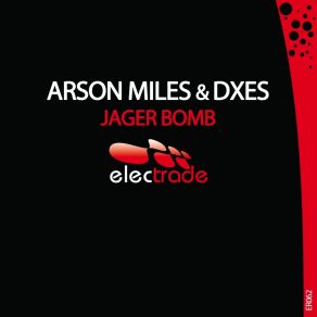 Download track Jager Bomb Arson Miles