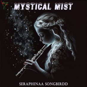 Download track Mystical Mist Seraphinaa Songbirdd