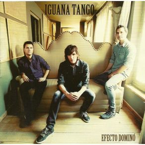 Download track Nada Que Hacer Iguana Tango