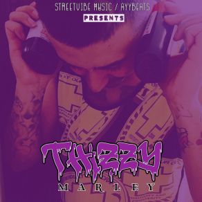 Download track Whippin Thizzy Marley