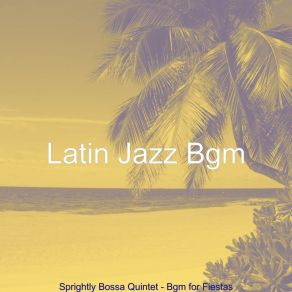 Download track Sultry Backdrops For Beachside Cafes Latin Jazz Bgm