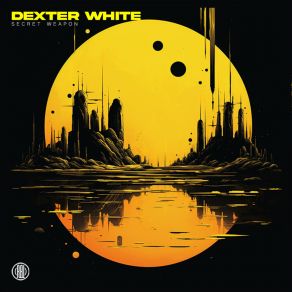 Download track Secret Weapon Dexter White