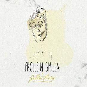 Download track When We Go Frollein Smilla