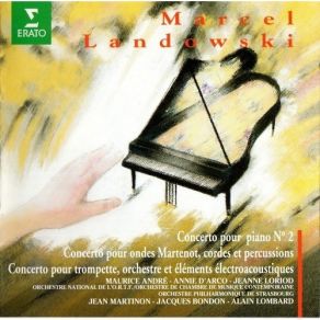 Download track 07. Maurice Andre - Orchestre Philharmonique De Strasbourg - Alain Lombard Conc... Marcel Landowski