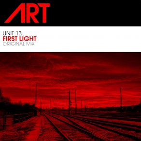 Download track First Light (Original Mix) Unit 13