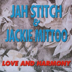 Download track Make A Joyful Noise To Jah Jackie Mittoo, Jah Stitch