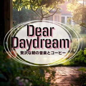 Download track Sunbeam Dance Rejuvenation Dear Daydream