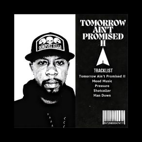 Download track Tomorrow Ain't Promised 2 Cal3Vin