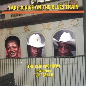 Download track Take A Ride On The Blues Train The Reid Brothers