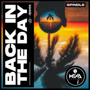 Download track Back In The Day (Extended Mix) Sp! Ndle