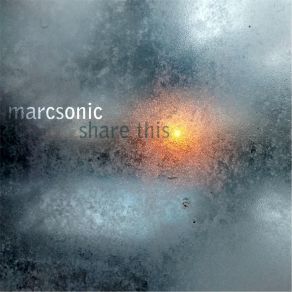 Download track Share This Marcsonic