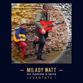 Download track Un Homme A Terre (Levantate) (Radio Edit) MiLaDy WaTT