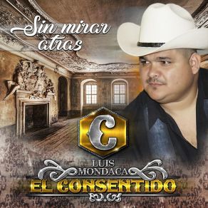 Download track Donde Estas Amor (Banda) El Consentido Luis MondacaThe Banda