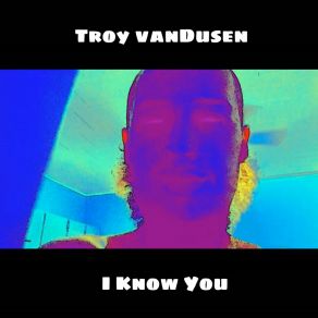 Download track I Love You So Much Troy VanDusen