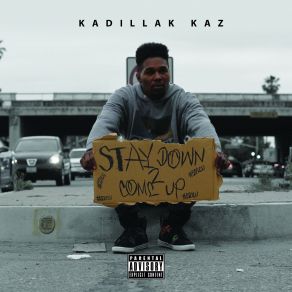 Download track Stay Down With Me Kadillak KazSolomon