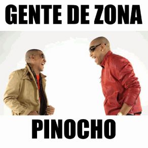 Download track Pinocho Gente De Zona