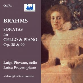 Download track Cello Sonata No. 1 In E Minor, Op. 38 II. Allegretto Quasi Menuetto Luigi Piovano, Luisa Prayer