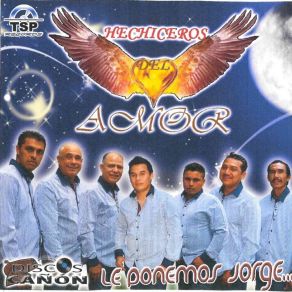 Download track Borrachito Hechiceros Del Amor