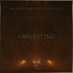 Download track Harvesting, Pt. 3 Symbology Cinematics