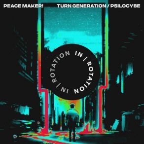 Download track Turn Generation PEACE MAKER!