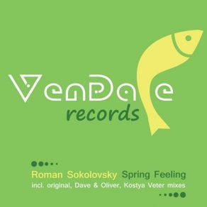 Download track Spring Feeling (Original Mix) Roman Sokolovsky