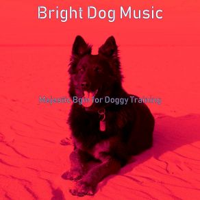 Download track Breathtaking Ambiance For Separation Anxiety Bright Dog Music