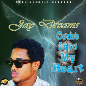 Download track Come Into My Heart Jay Dreams