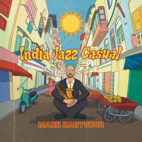 Download track La With A Little Bombay Mark Hartsuch