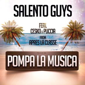 Download track Pompa La Musica (Emanuel Nava Remix) Cesko & Puccia, Salento Guys