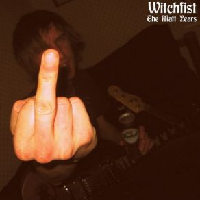 Download track Black Witch (White Magic) Witchfist