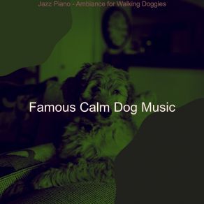 Download track Vibrant Doggies Famous Calm Dog Music