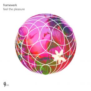 Download track Feel The Pleasure (Reprise) Framewerk