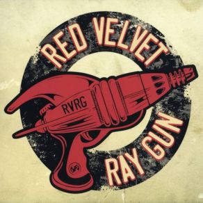 Download track What A World It Could Be Red Velvet Ray Gun