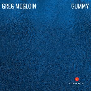 Download track Gummy Greg McGloin