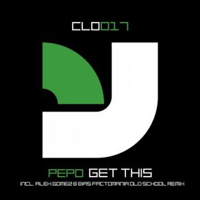 Download track Get This (Alex Gomez & Bias Factomania Old School Remix) Pepo