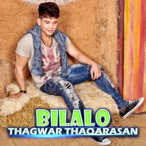 Download track Thagwar Thaqarasan Bilalo