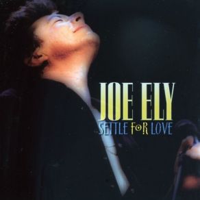 Download track Love And Danger Joe Ely